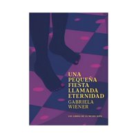 Libros De La Mujer Rota - Libro Una Pequeña Fiesta Llamada Eternidad 724