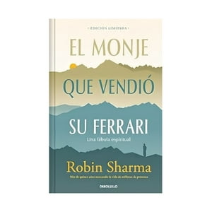 Debols!Llo - Libro El Monje Que Vendio Su Ferrari - Robin Sharm