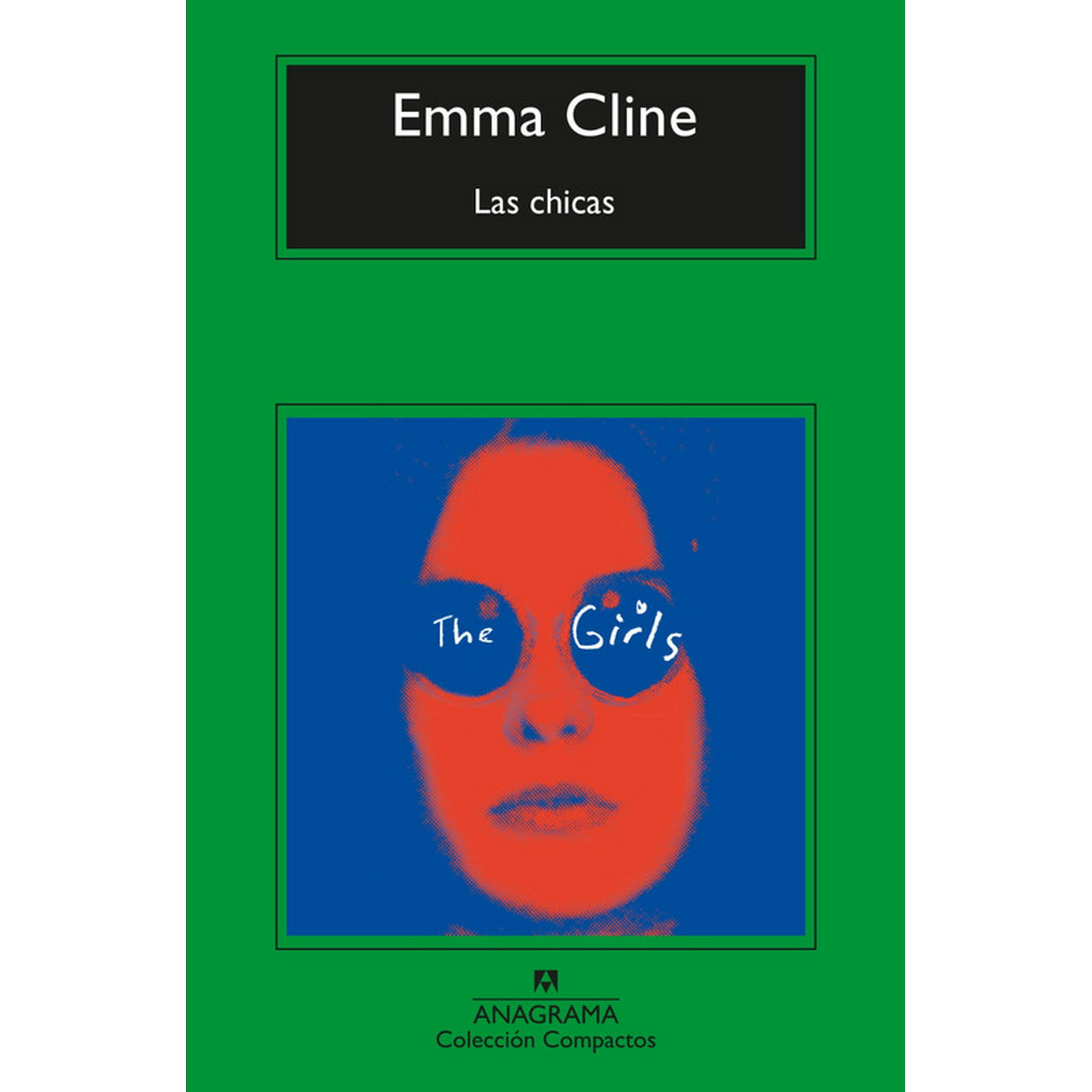 Anagrama - Libro Las Chicas - Emma Cline