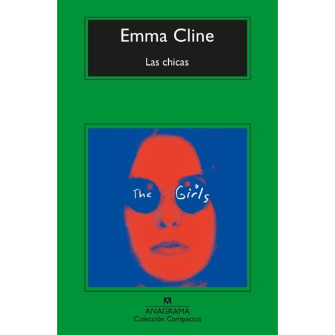 Anagrama - Libro Las Chicas - Emma Cline