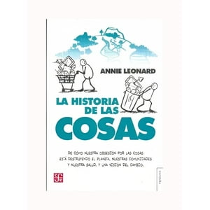 Fce Argentina - Libro La Historia De Las Cosas /504