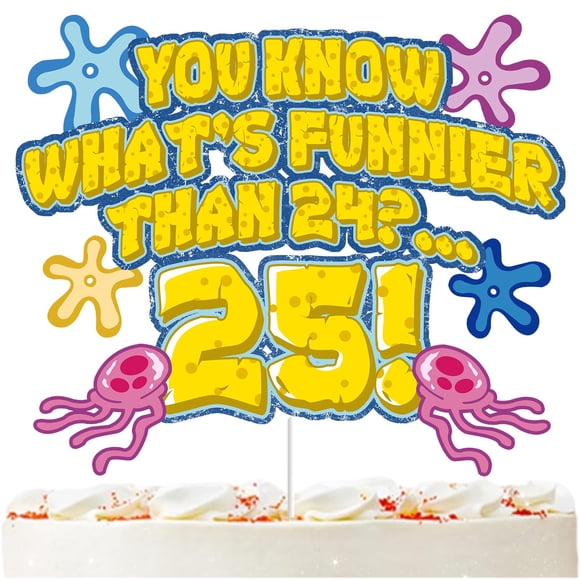 Cake topper Fpyhrm ¿Qué es más gracioso que 24? ¡25! para 25.º cumpleaños