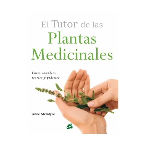Gaia Ediciones - Tutor De Las Plantas Medicinales
