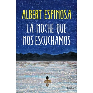 Grijalbo - Libro La Noche Que Nos Escuchamos