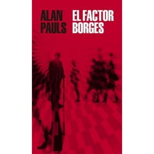 Literatura Random House - Libro El Factor Borges