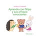 thumbnail image 1 of Libro Aprende Con Filipo Y Sus Amigos: Emociones. Vol 1, 1 of 2