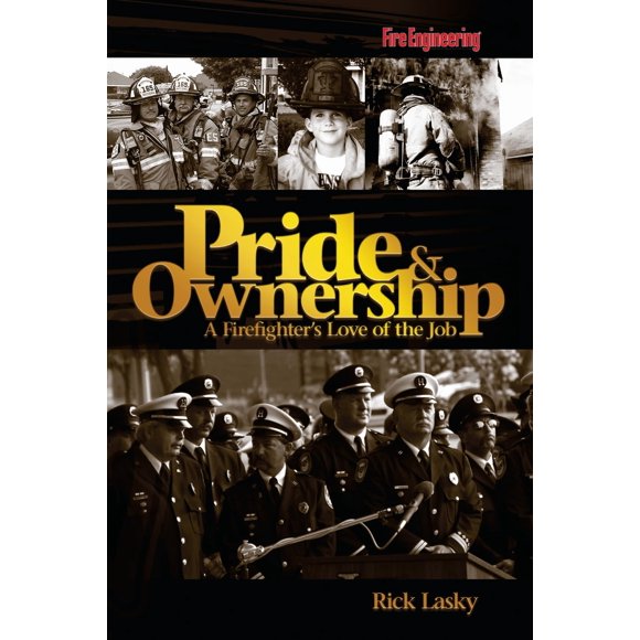 Fire Engineering Books – Orgullo y Pertenencia: El Amor del Bombero por su Trabajo