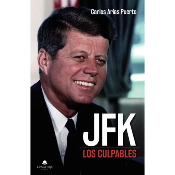Libro JFK: Los culpables (Edición en español)