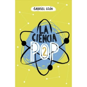 Sudamericana - Libro La Ciencia Pop 2