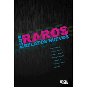 Catapulta Editores - Libro Esos Raros Relatos Nuevos
