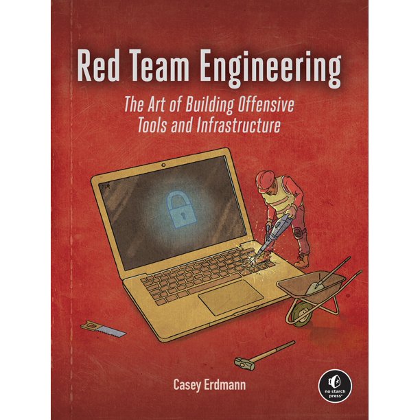 Libro No Starch Press Red Team Engineering: El Arte de Construir Herramientas e Infraestructura Ofensivas