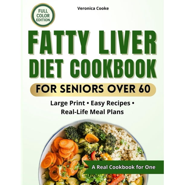 Libro de cocina de publicación independiente: dieta para hígado graso para personas mayores