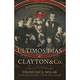 thumbnail image 1 of Libro Los Últimos Días De Clayton And Co (Tapa Dura), 1 of 2