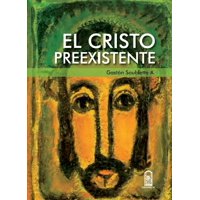 Ediciones Uc - El Cristo Preeexistente