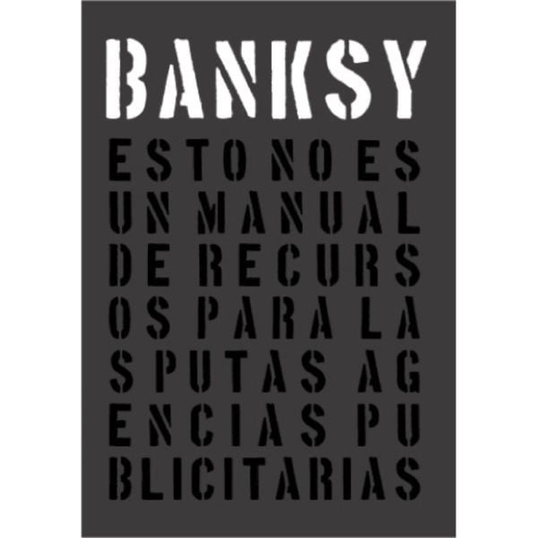 La Marca Editora - Banksy- Esto No Es Un Manual De Recursos...