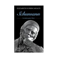 Catalonia - Libro Schuman La Música Para Clara Elizabeth Subercaseau