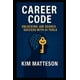 thumbnail image 1 of Book Career Code: Cómo lograr el éxito en la búsqueda de empleo con herramientas de inteligencia art, 1 of 1