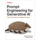 thumbnail image 1 of Libro O'Reilly Ingeniería de Prompts para IA Generativa, 1 of 1