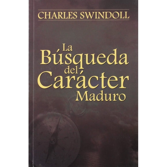 Libro Casa Bautista de Pubns La Búsqueda del Carácter Maduro