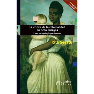 Big Sur - Libro La Crítica De La Colonialidad En Ocho Ensayos. Y Una
