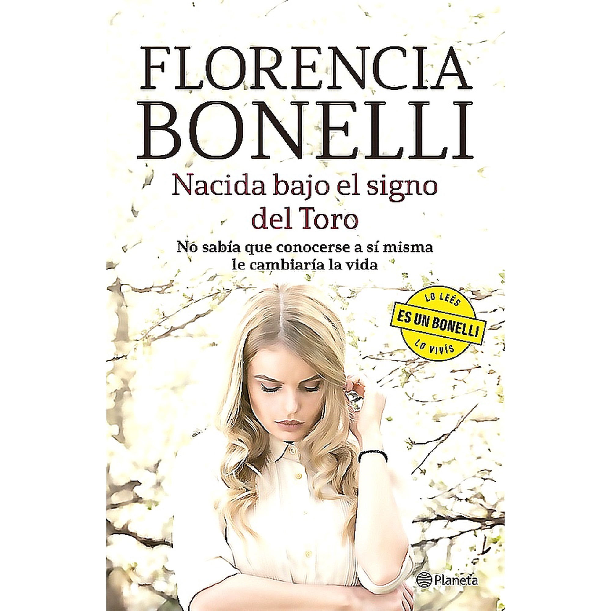 Planeta - Libro Nacida Bajo El Signo Del Toro - Florencia Bonelli