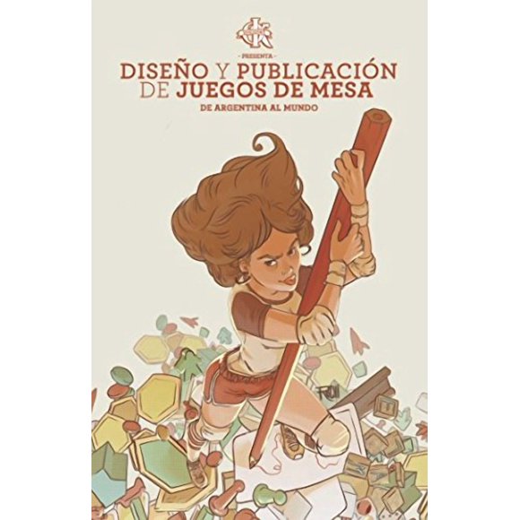 Libro Diseño y publicación de juegos de mesa: de Argentina al mundo