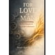 thumbnail image 1 of Libro publicado de forma independiente For Love of Man: Un nuevo sistema, 1 of 1