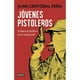 thumbnail image 1 of Jóvenes Pistoleros - Peña, Juan Cristóbal, 1 of 2