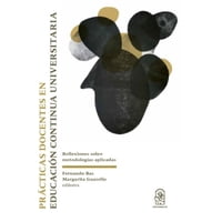 Ediciones Uc - Practicas Docentes En Educacion Continua Universitaria