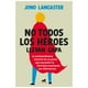 thumbnail image 1 of LIBRO No Todos Los Héroes Llevan Capa, 1 of 2