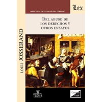 Olejnik Ediciones - Libro Del Abuso De Los Derechos Y Otros Ensayos Louis Jos
