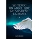thumbnail image 1 of Libro Yo Tengo un Ángel que me sostiene la Mano (Edición en español), 1 of 1