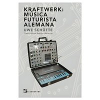 Top10Books - Libro Kraftwerk: Música Futurista Alemana - Uwe Schutte