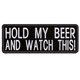 thumbnail image 1 of Parche bordado "Hold My Beer" (plancha o cose), 1 of 6