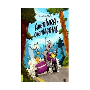 Fondo De Cultura Mx - Libro Aventura A Cuentagotas /393