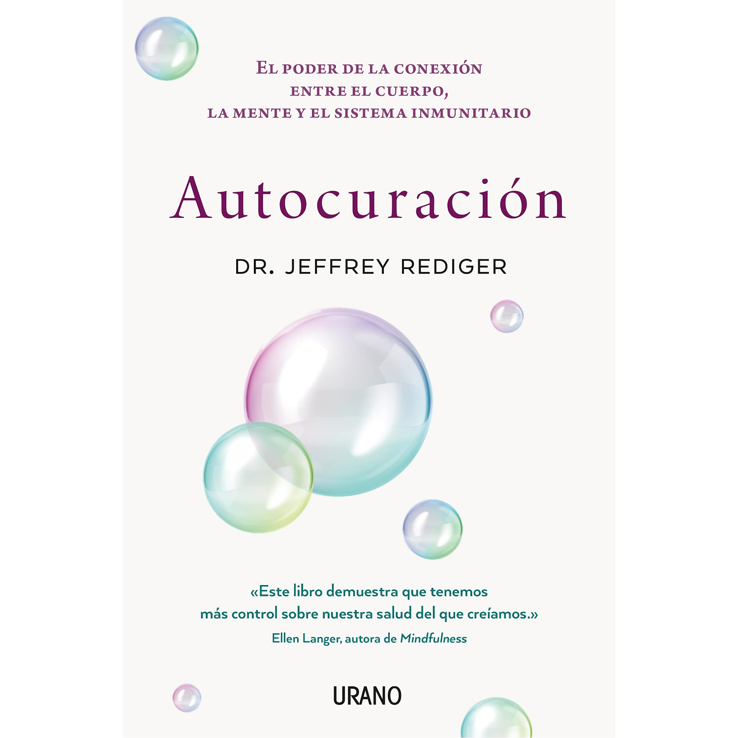 Ediciones Urano - Libro Autocuración - El Poder De La Conexión Entre El Cuerpo, La Mente Y El Sistema Inmunitario