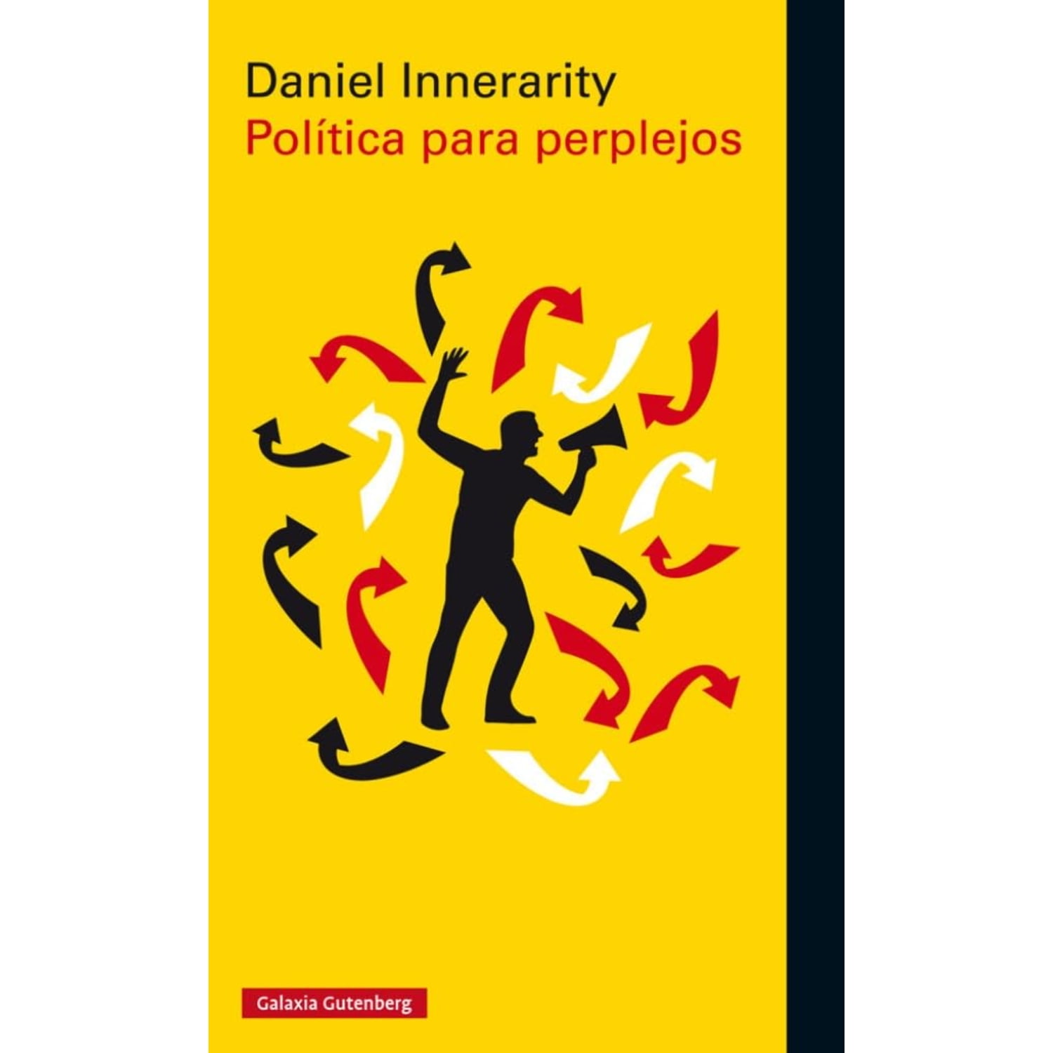 Galaxia Gutenberg - Politica Para Perplejos- Rustica
