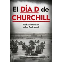 Crítica - Libro El Día D De Churchill -- Allen Packwood