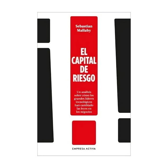 LIBRO EL CAPITAL DE RIESGO - SEBASTIAN MALLABY