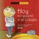 thumbnail image 1 of Hoy no quiero ir al colegio, 1 of 5