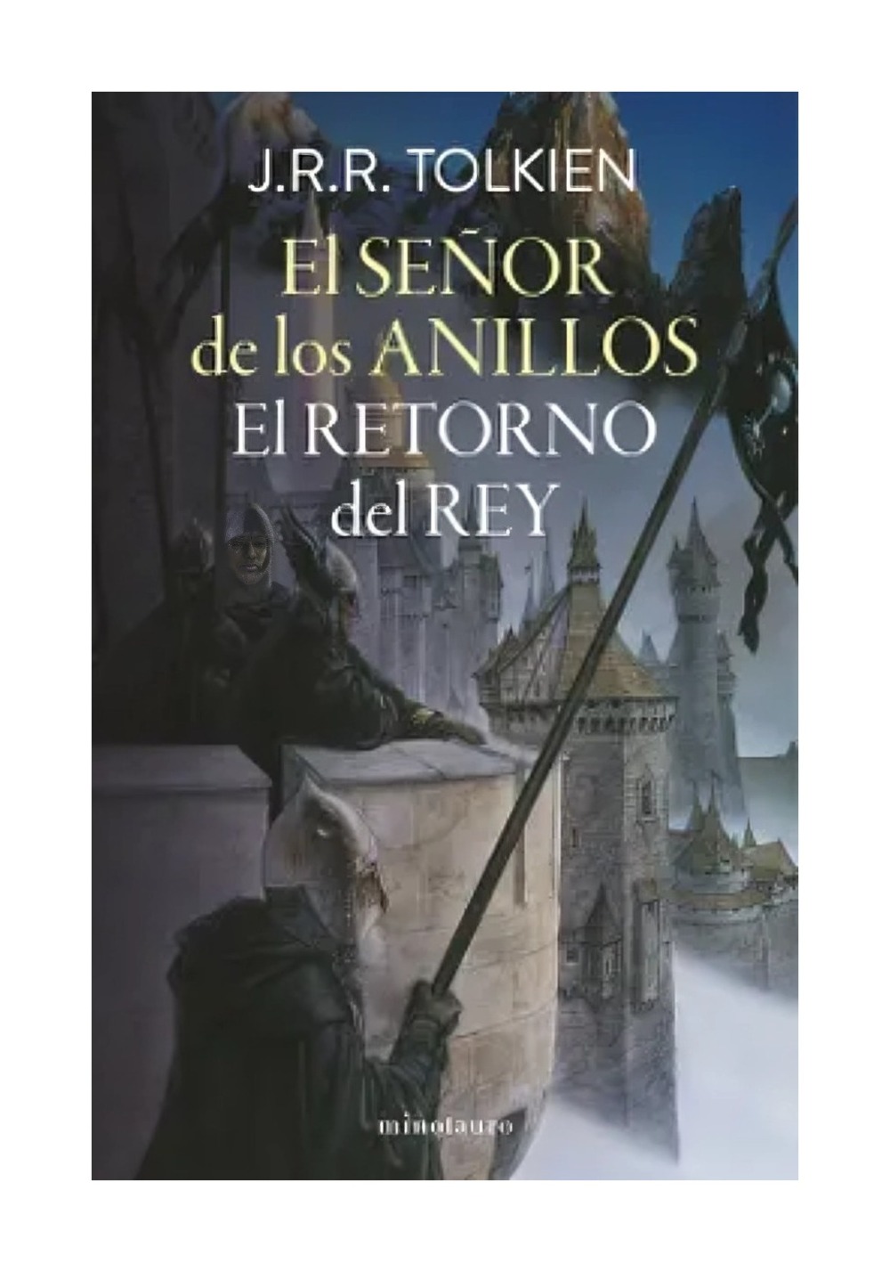 Minotauro - Libro El Señor De Los Anillos Nº 03 03 El Retorno Del R J