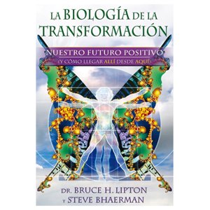 Gaia Ediciones - Libro La Biología De La Transformación - Bruce H. Lipton