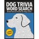 thumbnail image 1 of Libro de sopa de letras de trivia sobre perros, letra grande, datos sobre razas y acertijos, 1 of 1