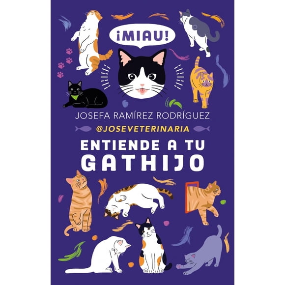 Libro Entiende A Tu Gathijo - Josefa Ramírez Rodríguez
