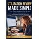 thumbnail image 1 of Libro De Publicación Independiente Utilization Review Made Simple, 1 of 1