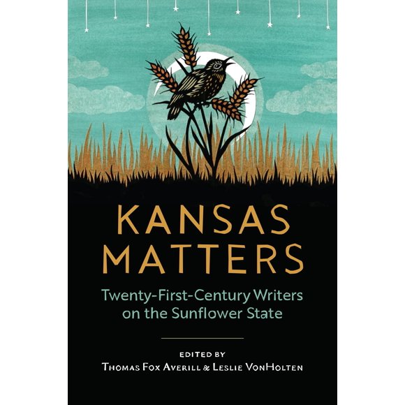 Kansas Matters: Escritores del siglo XXI sobre el Estado de la Flor del Sol