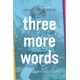 thumbnail image 1 of Libro Atheneum/Caitlyn Dlouhy – Tres Palabras Más, 1 of 1