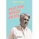 thumbnail image 1 of Libro Pasé Por México Un Día, 1 of 3