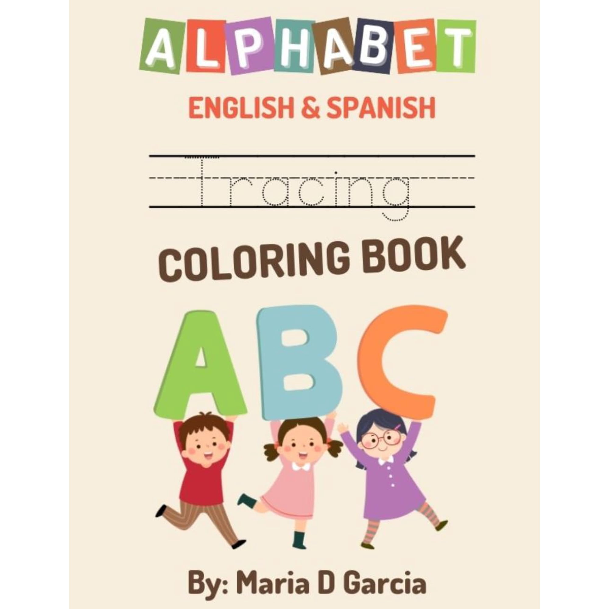 Independently Published - Libro De Trazos Y Colorear Abc En Inglés Y Español