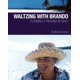 thumbnail image 1 of Libro Oro Editions – Waltzing With Brando: Planificando un paraíso en Tahití, 1 of 1